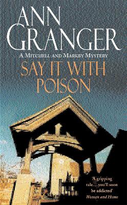 Book cover for Say it with Poison (Mitchell & Markby 1)