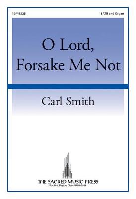 Book cover for O Lord, Forsake Me Not