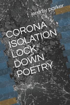 Book cover for Corona Isolation Lock Down Poetry