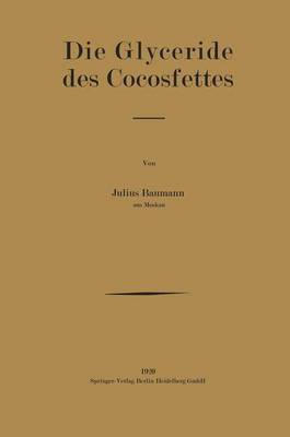 Book cover for Die Glyceride des Cocosfettes