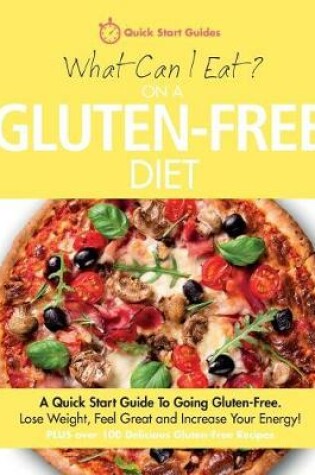 Cover of What Can I Eat On A Gluten-Free Diet?