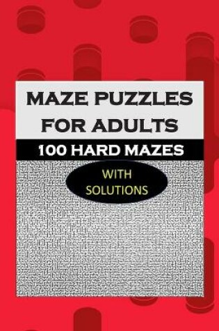 Cover of Maze Puzzles for Adults