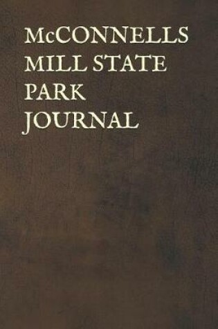 Cover of McConnells Mill State Park Journal