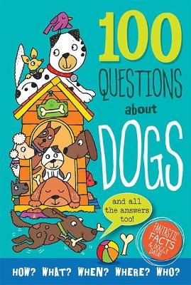 Book cover for 100 Questions about Dogs