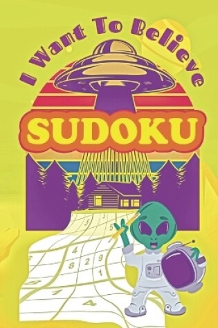 Cover of I Want To Believe SUDOKU