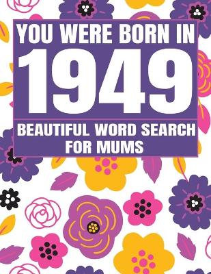Book cover for You Were Born In 1949