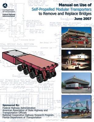 Book cover for Manual on Use of Self-Propelled Modular Transporters to Remove and Replace Bridges