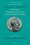 Book cover for Athena Itonia: Geography and Meaning of an Ancient Greek War Goddess