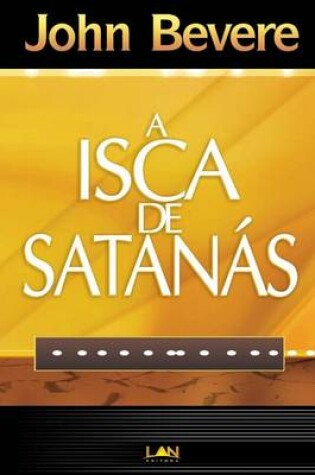 Cover of A Isca de Satanas (Devocional)