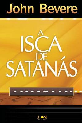 Book cover for A Isca de Satanas (Devocional)