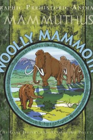 Cover of Graphic Prehistoric Animals: Woolly Mammoth
