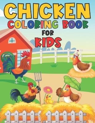 Book cover for Chicken Coloring Book For kids