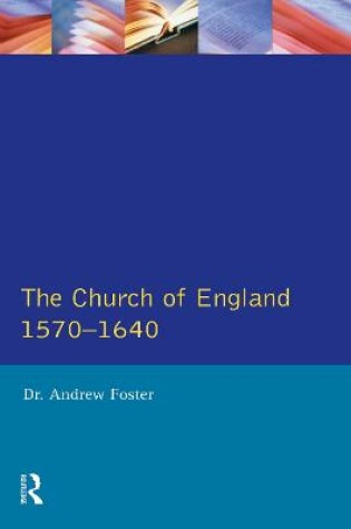 Cover of Church of England 1570-1640,The