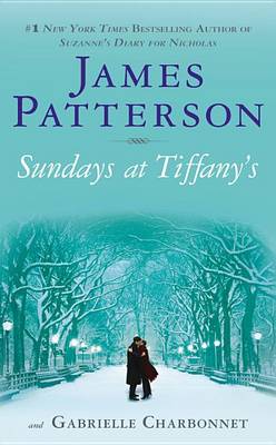 Sundays at Tiffany's by James Patterson, Gabrielle Charbonnet