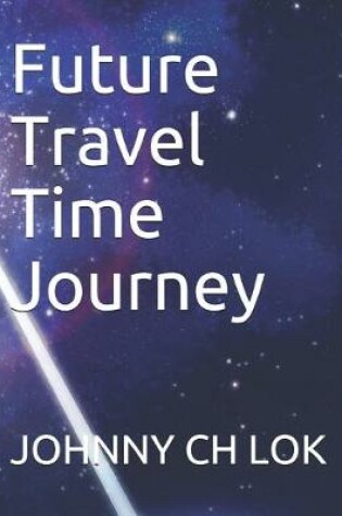 Cover of Future Travel Time Journey