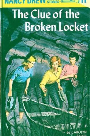 Cover of Nancy Drew 11: the Clue of the Broken Locket