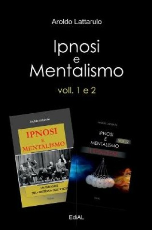 Cover of Ipnosi e Mentalismo - Volumi 1 e 2