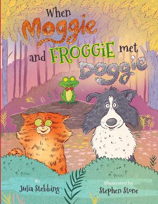 Book cover for When Moggie and Froggie Met Doggie