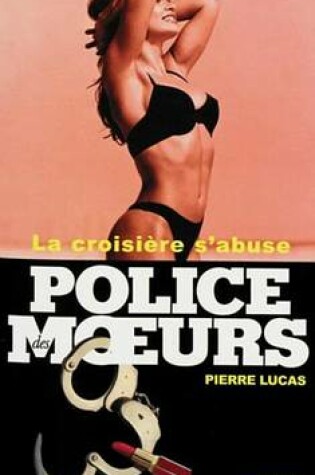 Cover of Police Des Moeurs N156 La Croisiere S'Abuse