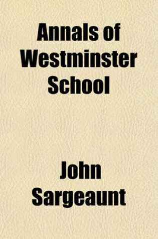 Cover of Annals of Westminster School Volume 3