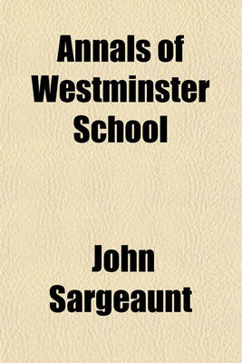 Book cover for Annals of Westminster School Volume 3