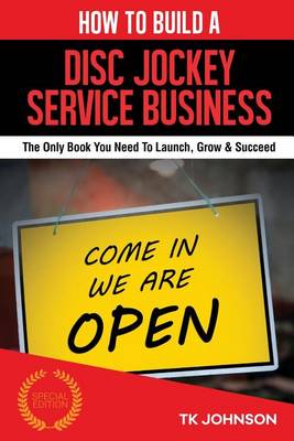 Cover of How to Build a Disc Jockey Service Business (Special Edition)