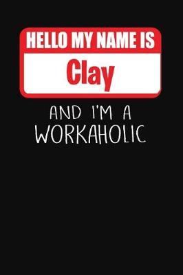 Book cover for Hello My Name Is Clay