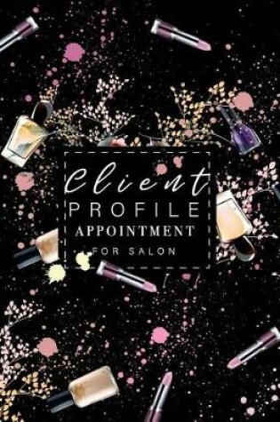 Cover of Client Profile Appointment For Salon