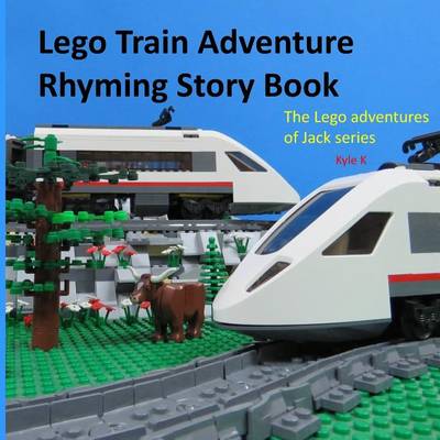 Book cover for Lego train adventure rhyming story book