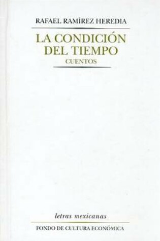 Cover of La Condicion del Tiempo. Cuentos
