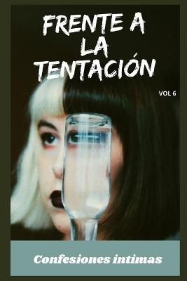 Book cover for Frente a la tentación (vol 6)
