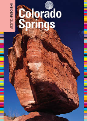 Book cover for Insiders' Guide(r) to Colorado Springs