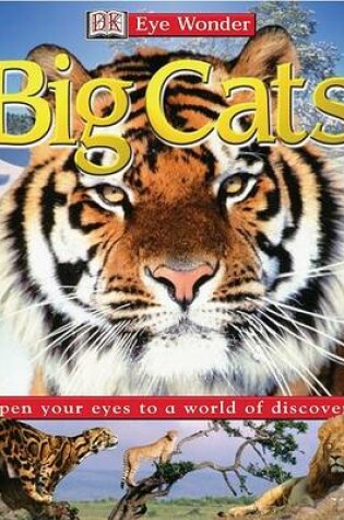Cover of Eye Wonder: Big Cats