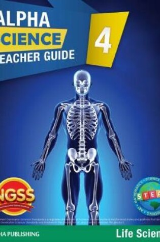 Cover of Alpha Science Grade 4 Teacher Guide B: Life Science + 1 Year Digital Access