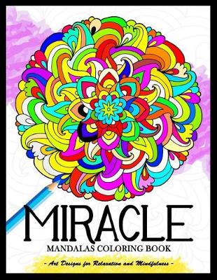 Book cover for Miracle Mandalas Coloring Book for Adults