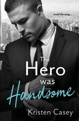 Cover of The Hero was Handsome