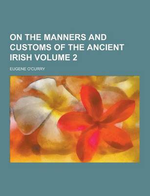 Book cover for On the Manners and Customs of the Ancient Irish Volume 2