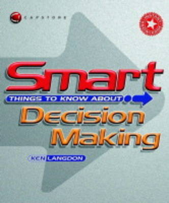 Book cover for Smart Things to Know About Decision Making