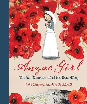 Book cover for Anzac Girl: The War Diaries of Alice Ross-King