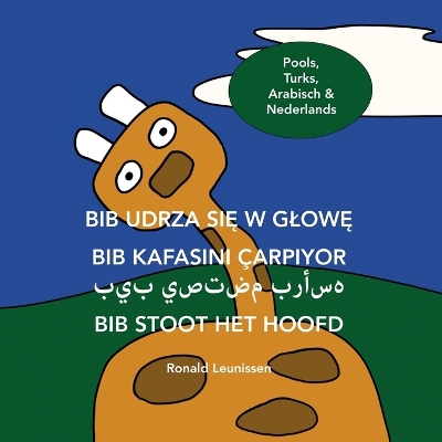 Book cover for Bib stoot het hoofd - Pools, Turks, Arabisch & Nederlands
