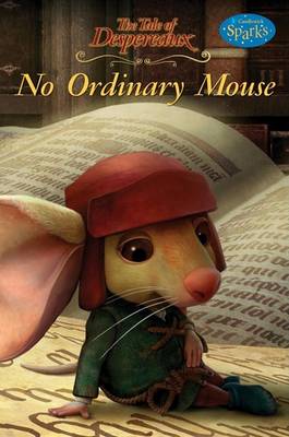 Book cover for The Tale of Despereaux: No Ordinary Mouse