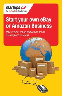 Book cover for Start Your Own eBay or Amazon Business