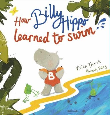 Book cover for How Billy Hippo Learned To Swim