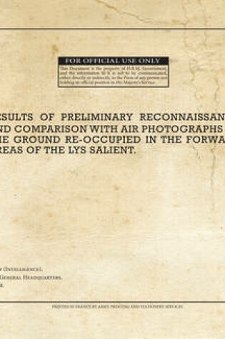 Cover of Results of Preliminary Reconnaissance and Comparison with Air Photographs of the Ground Re-Occupied in the Forward Areas of the Lys Salient