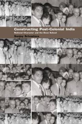 Cover of Constructing Post-Colonial India