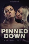 Book cover for Pinned Down - A Lesbian Thriller