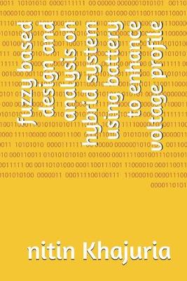 Book cover for fuzzy based design and analysis oh hybrid system using battery to enhance voltage profile