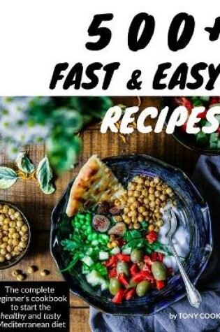 Cover of 500+ Fast and Easy Recipes
