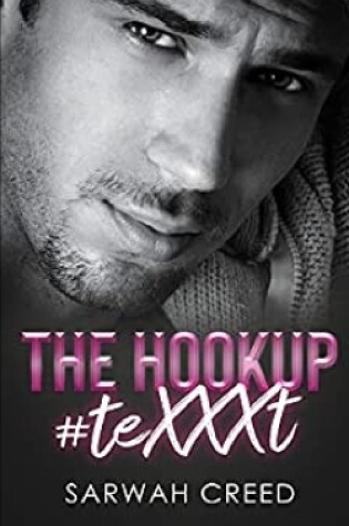 Cover of The Hookup #teXXXt