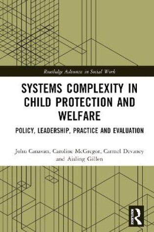 Cover of Systems Complexity in Child Protection and Welfare